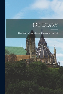 Libro 1911 Diary [microform] - Canadian Westinghouse Comp...