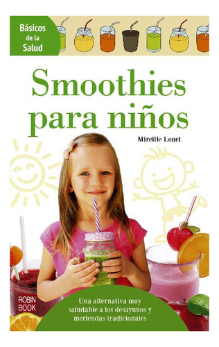 Smoothies Para Niños - Basicos De La Salud