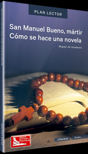 San Manuel Bueno, Martir/como Se Hace Una Novela + Cuaderno 