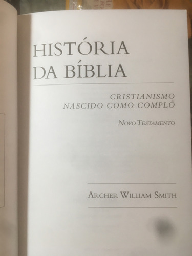 História Da Bíblia- Cristianismo Nascido Como Complô - Novo Testamento( Vide Observação)