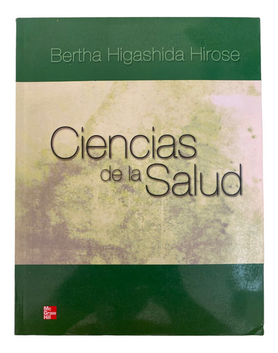 Libro Ciencias De La Salud Bertha Higashida 5a Edicion 2005 (Usado)