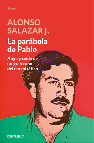 La Parábola De Pablo Escobar Libro De La Serie Narco