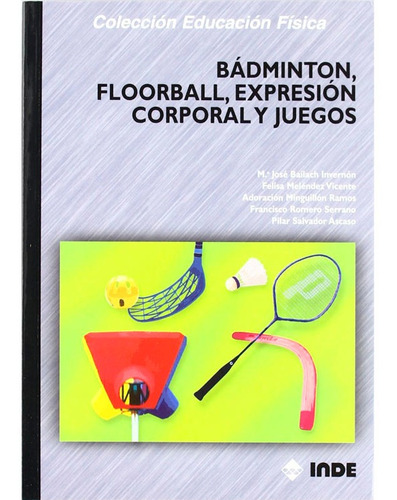 Badminton,floorball, Expresion Corpora Eficrea