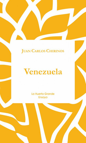 Venezuela Chirinos Garcia, Juan Carlos La Huerta Grande