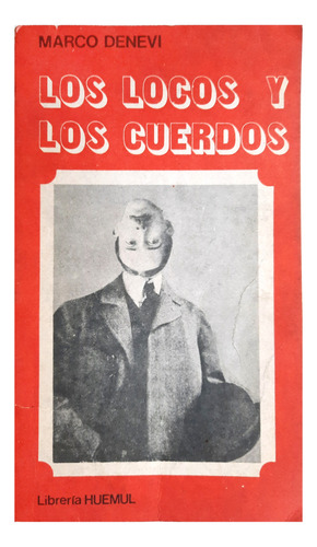 Los Locos Y Los Cuerdos - Marco Denevi ( Teatro - Ficción )