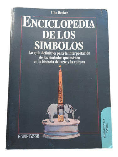 Enciclopedia De Los Símbolos/ Udo Becker