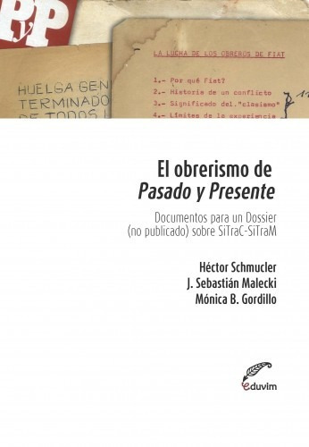 El Obrerismo De Pasado Y Presente, De Schmucler, Malecki Y Otros. Editorial Eduvim En Español