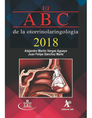 El Abc De La Otorrinolaringología 2018 (libro Original)