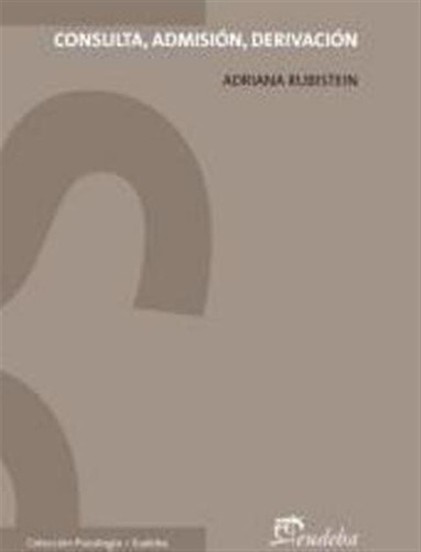 Consulta Admision Derivacion - Rubistein Adriana (libro) - N
