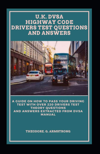 Libro: U.k. Dvsa Highway Code Drivers Test Questions And A