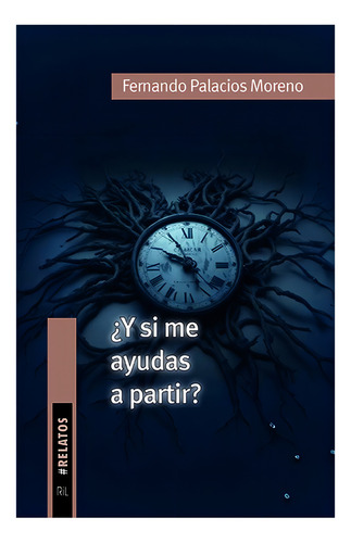 ¿y Si Me Ayudas A Partir?: Aplica, De Palacios Moreno, fernando., Vol. 1. Editorial Ril Editores, Tapa Blanda En Español