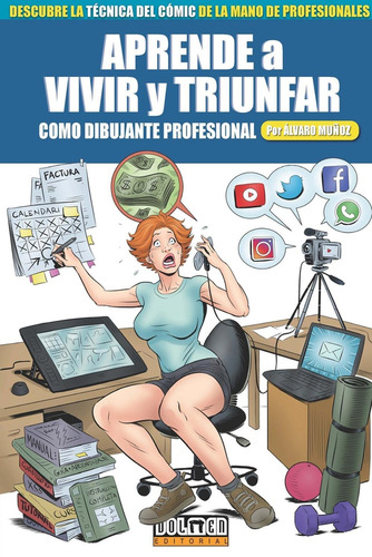 Libro Aprende A Vivir Y Triunfar Como Dibujante Profesional