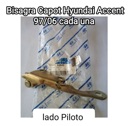 Bisagra Capot Lh O Rh Hyundai Accent 97/06 Venta Cada Una 