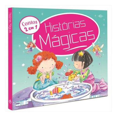 Livro Infantil Contos 2 Em 1 Histórias Mágicas