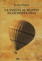 Comprar La Vuelta Al Mundo En Ochenta Dias - Julio Verne Terramar, de Verne, Julio. Editorial Terramar, tapa blanda en español