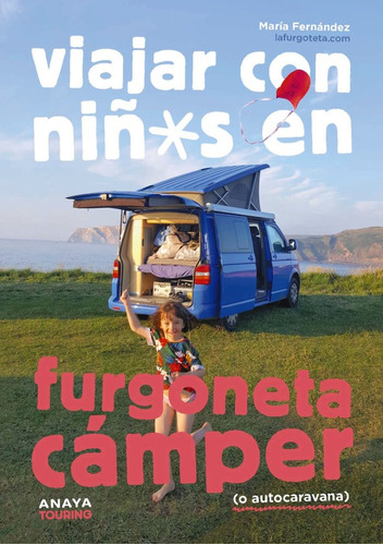 Libro Viajar Con Niã¿os En Furgoneta Camper O Autocaravan...