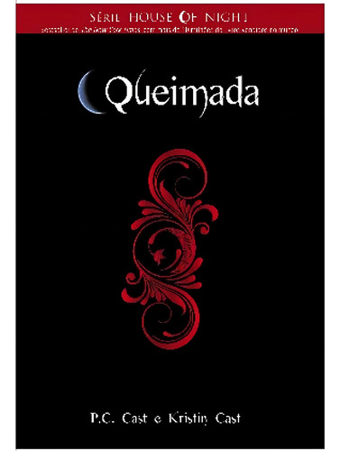 Queimada Vol 07, De Kristin Cast., Vol. N/a. Editora Novo Século, Capa Mole, Edição 1 Em Português, 2010