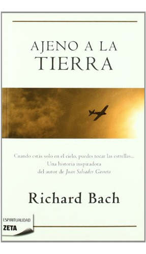 Libro Ajeno A La Tierra Espiritualidad De Bach Richard Zeta