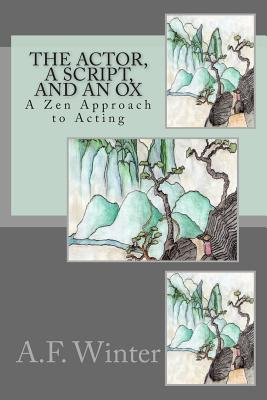 Libro The Actor, A Script, And An Ox: A Zen Approach To A...