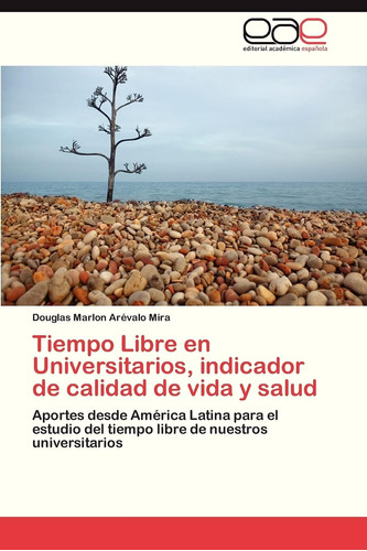 Libro:tiempo Libre En Universitarios, Indicador De Calidad D