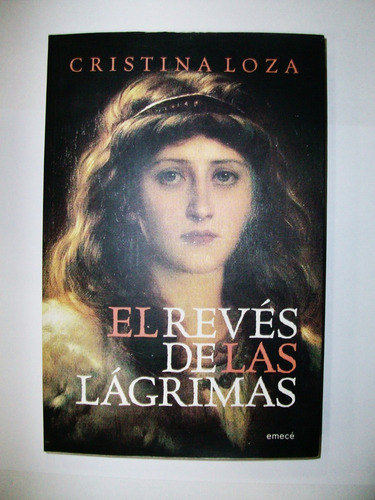 El Revés De Las Lágrimas - Cristina Loza - Emecé