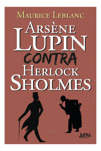 Livro Arsène Lupin Contra Herlock Sholmes - Leblanc, Maurice [2021]