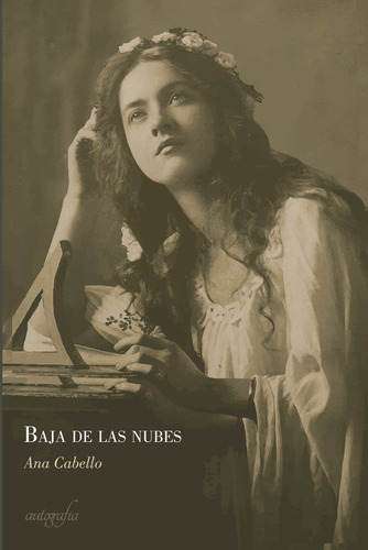 Baja De Las Nubes, De Cabello , Ana.., Vol. 1.0. Editorial Autografía, Tapa Blanda, Edición 1.0 En Español, 2016