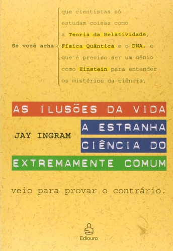 Livro As Ilusões Da Vida Jay Ingram