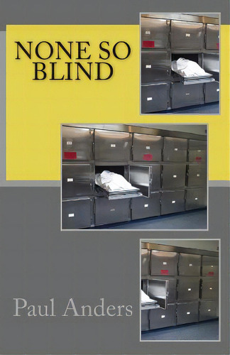 None So Blind, De Anders, Paul., Vol. 1. Editorial Createspace, Tapa Blanda En Inglés