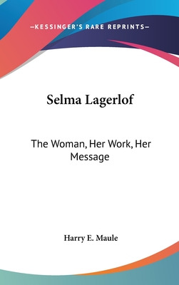 Libro Selma Lagerlof: The Woman, Her Work, Her Message - ...