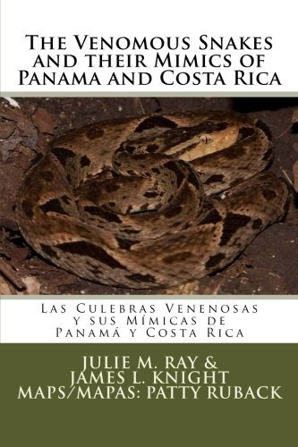 The Venomous Snakes And Their Mimics Of Panama And Costa Ric