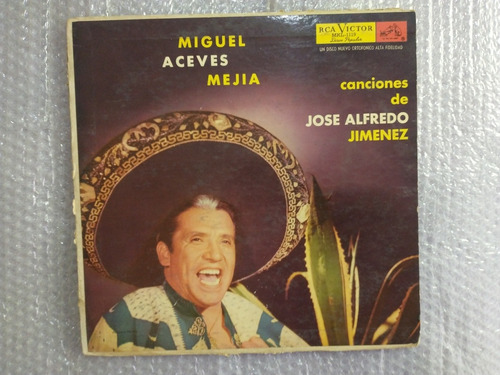Miguel Aceves Mejia  Canciones De José Alfredo Jiménez  Lp.