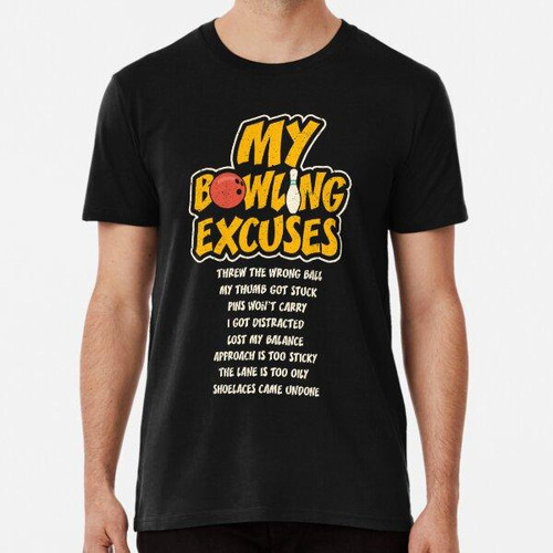 Remera Mis Bolos Excusas Bola Deporte Humor Broma Jugador De