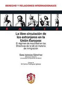 Libro La Libre Circulaciã³n De Los Extranjeros En La Uniã...