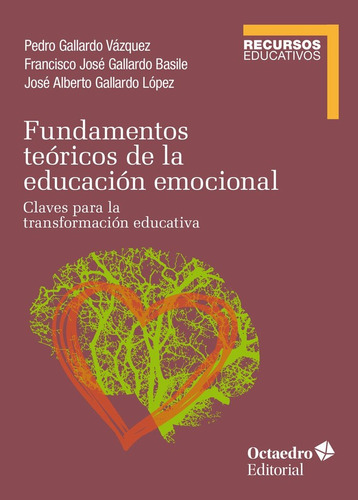 Fundamentos Teoricos De La Educacion Emocional - Gallardo Va