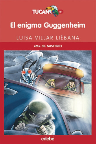 EL ENIGMA GUGGENHEIM, de Villar Liébana, Luisa. Editorial edebé, tapa blanda en español