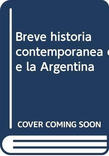 Breve Historia Contemporánea De La Argentina