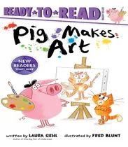 Comprar Libro Pig Makes Art: Ready-to-read Ready-to-go! - Gehl, L...