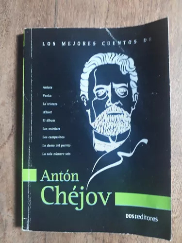 Susana Rodriguez: Los Mejores Cuentos De Antón Chejov