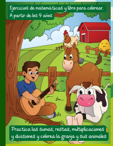 Libro: Practica Las Sumas, Restas, Multiplicaciones Y Divisi