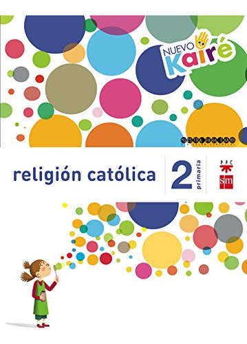 Religion 2 Primaria Nuevo Kaire Savia