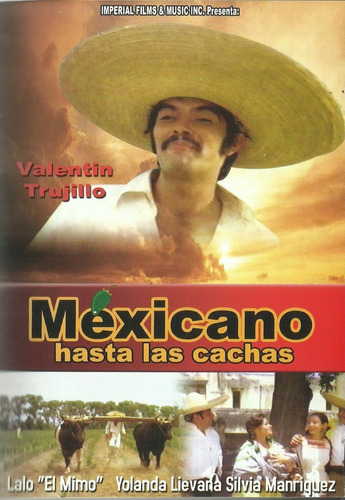 Mexicano Hasta Las Cachas | Dvd Película Nueva