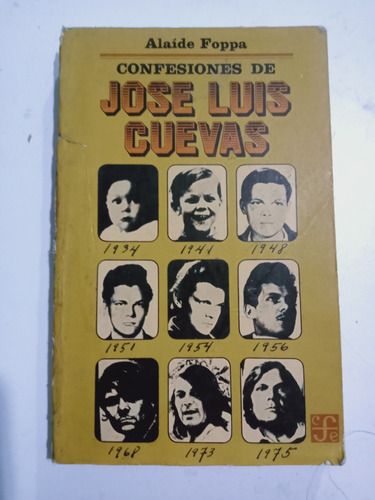 Libro Confesiones De José Luis Cuevas / Alaide Foppa