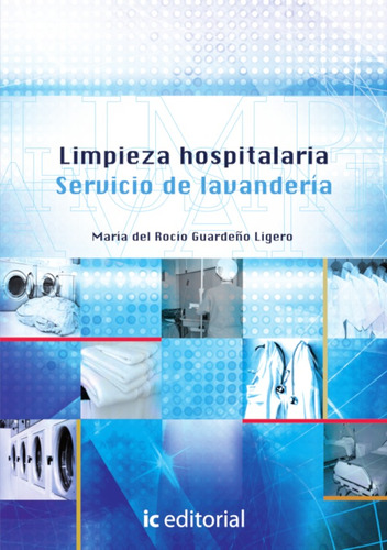 Limpieza Hospitalaria. Servicio De Lavandería - Maria Del...