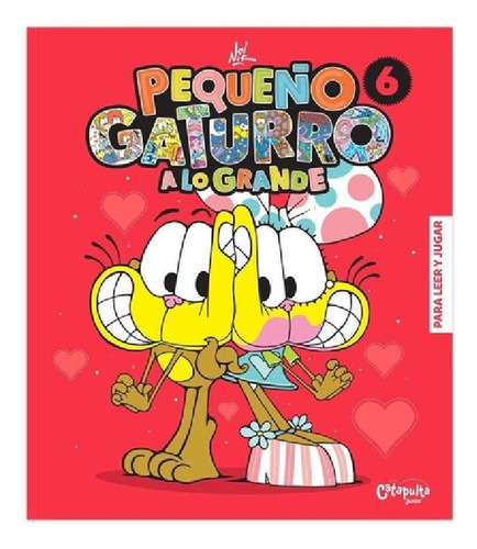 Libro - Pequeño Gaturro A Lo Grande 6 - Nik