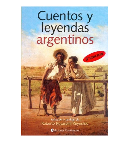 Cuentos Y Leyendas Argentinos -  Rosaspini Reynolds, Roberto
