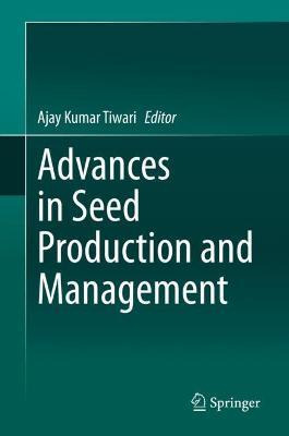 Libro Advances In Seed Production And Management - Ajay K...