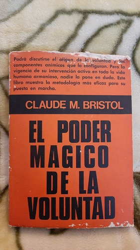 El Poder Magico De La Voluntad - Claude Bristol
