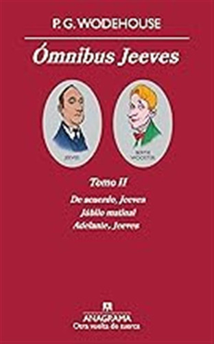 Ómnibus Jeeves Ii: De Acuerdo, Jeeves, Júbilo Matinal, Adela