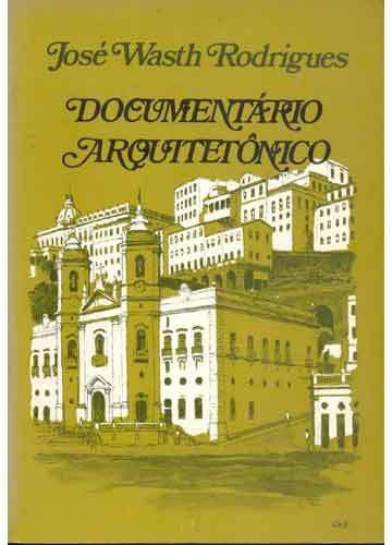Documentário Arquitetônico Relativo À Antiga Construção C...